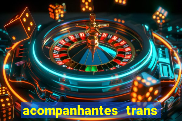 acompanhantes trans baixada fluminense